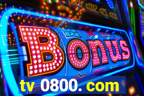 tv 0800. com