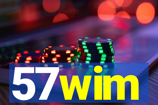 57wim