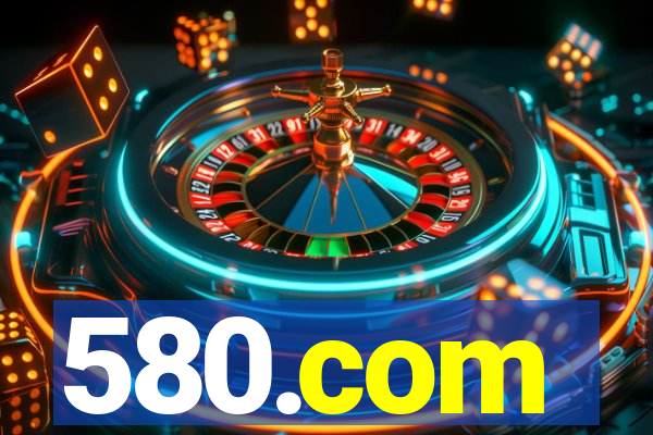 580.com