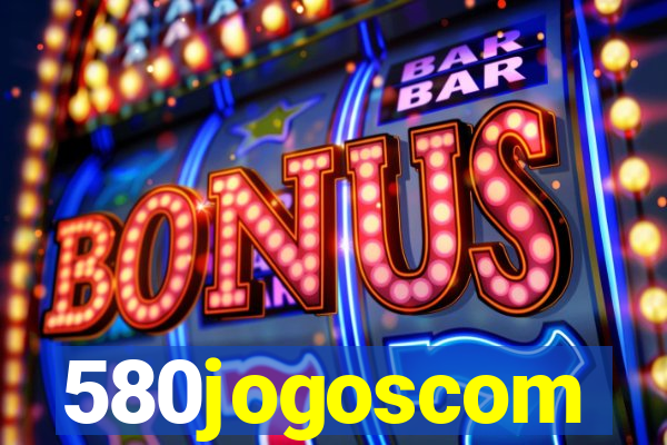 580jogoscom