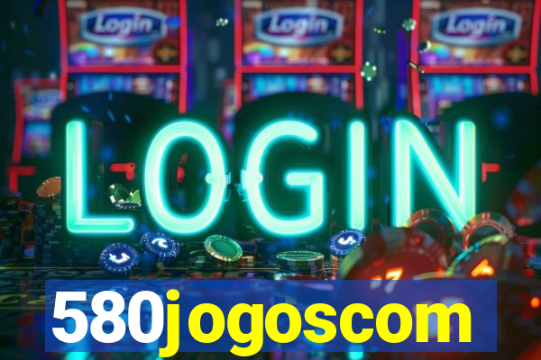 580jogoscom