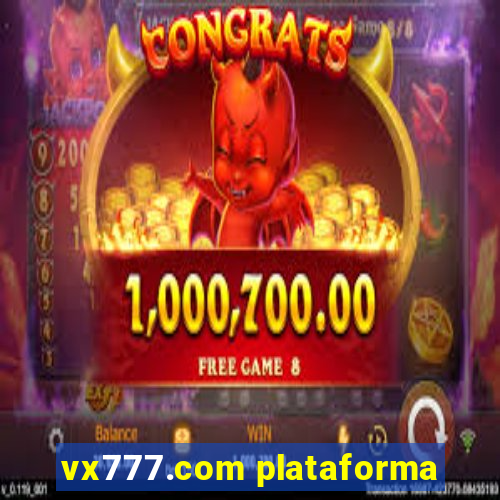 vx777.com plataforma