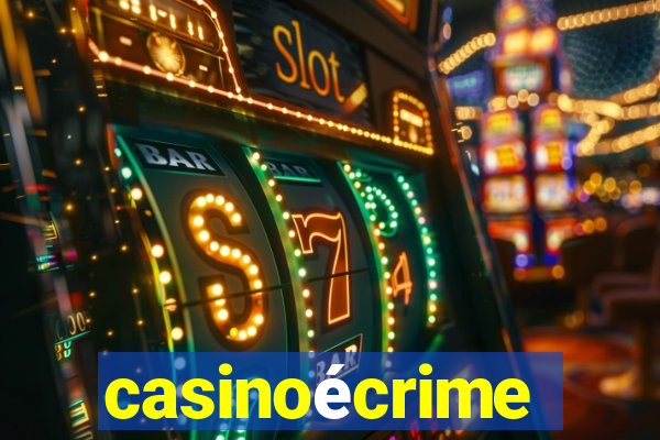 casinoécrime