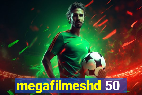 megafilmeshd 50