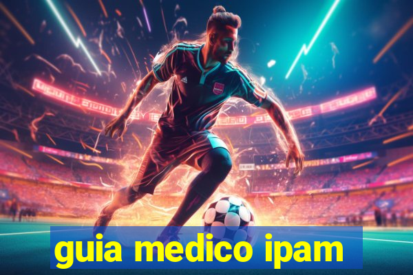 guia medico ipam
