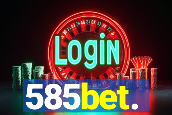 585bet.
