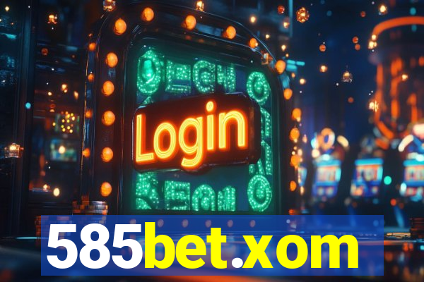 585bet.xom