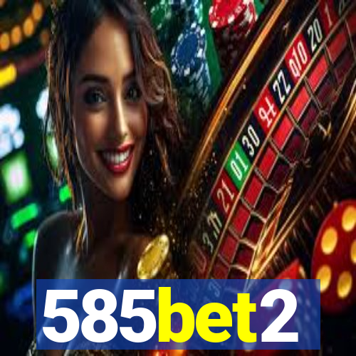 585bet2