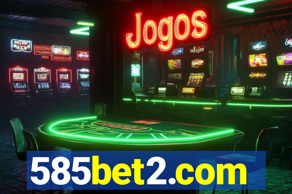 585bet2.com