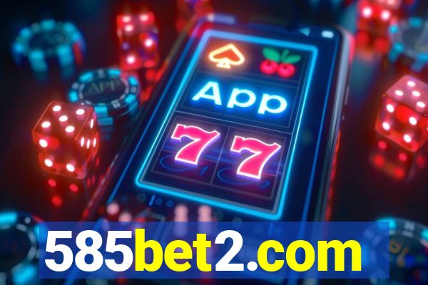 585bet2.com
