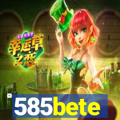 585bete