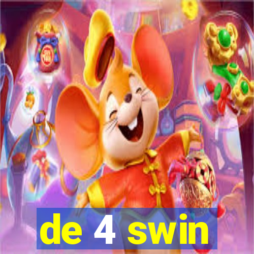 de 4 swin