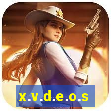 x.v.d.e.o.s