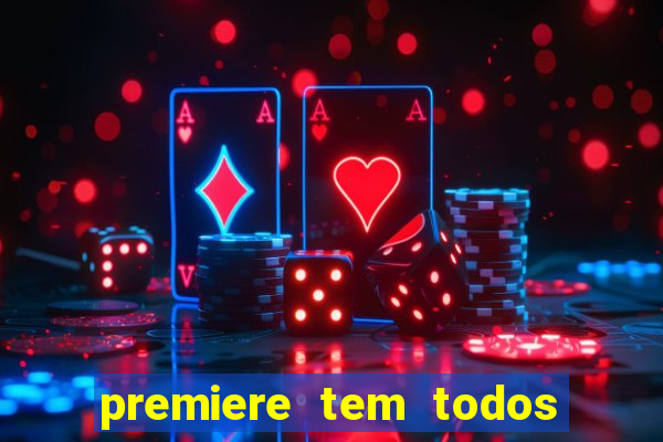premiere tem todos os jogos