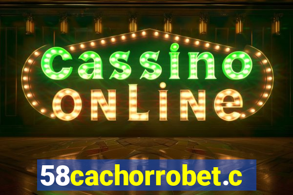 58cachorrobet.com