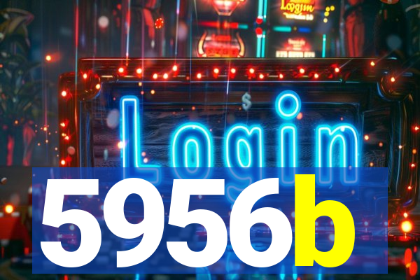 5956b