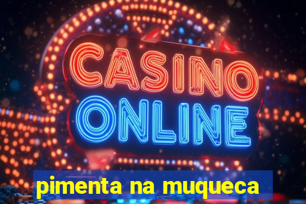 pimenta na muqueca