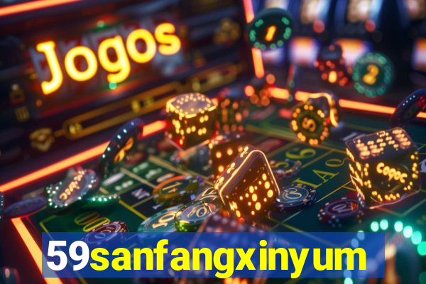 59sanfangxinyuming.com