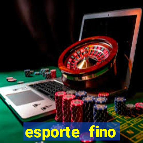 esporte fino feminino adolescente
