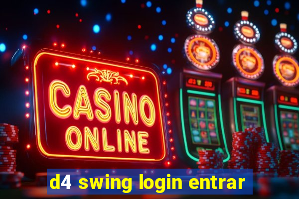 d4 swing login entrar
