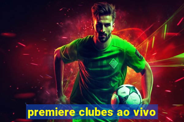 premiere clubes ao vivo