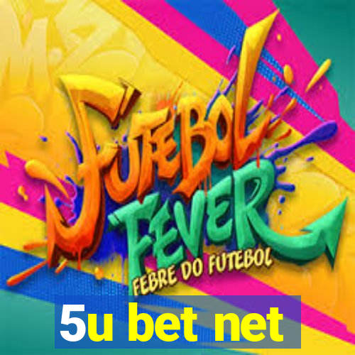 5u bet net