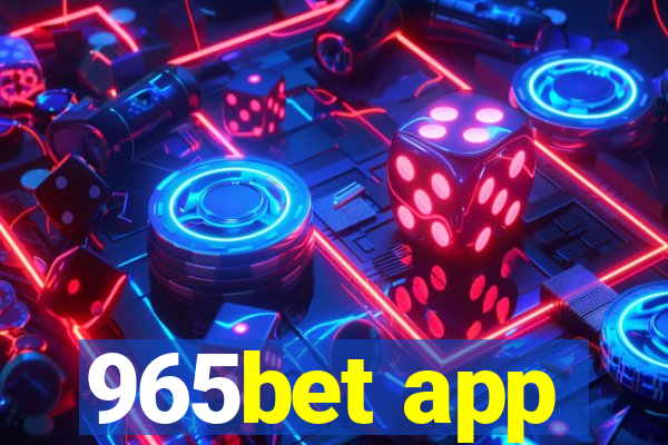 965bet app