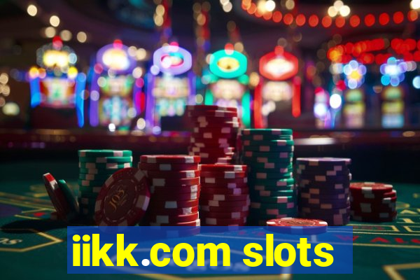 iikk.com slots
