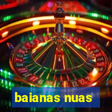 baianas nuas