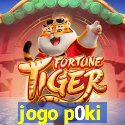 jogo p0ki