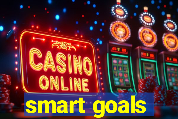 smart goals