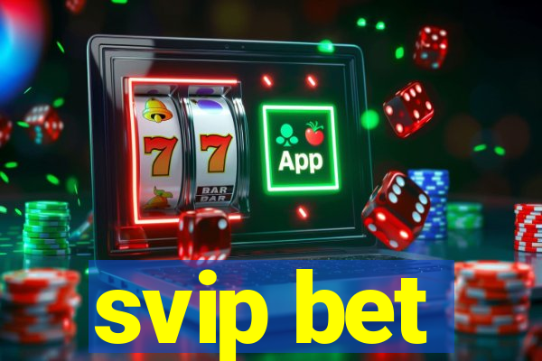 svip bet