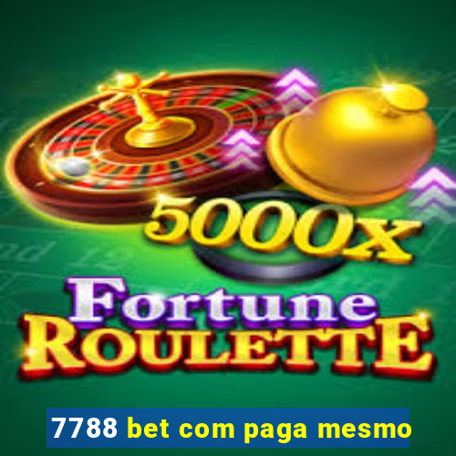 7788 bet com paga mesmo