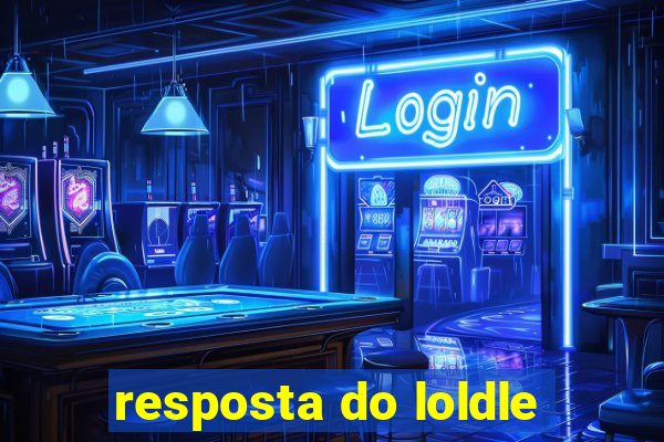 resposta do loldle