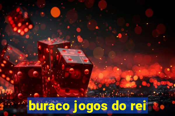 buraco jogos do rei