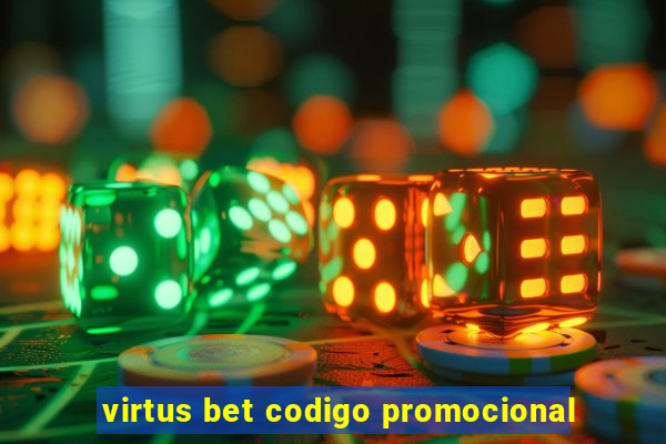virtus bet codigo promocional