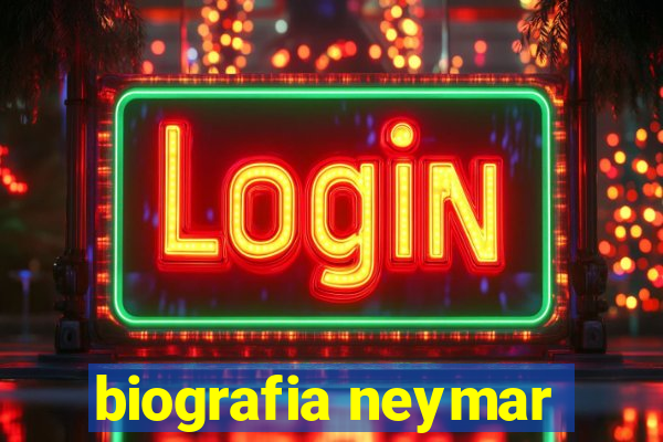 biografia neymar