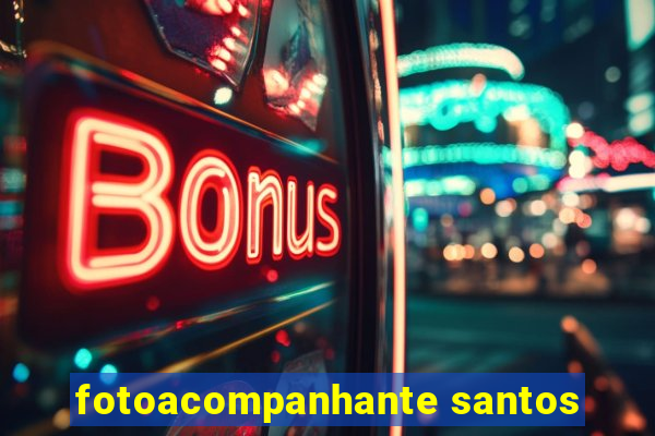 fotoacompanhante santos