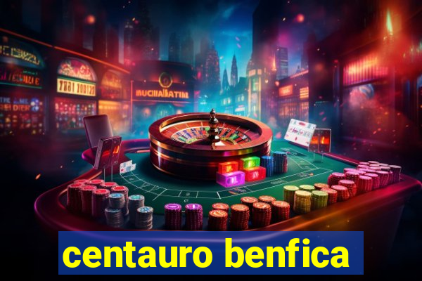centauro benfica
