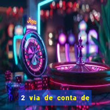 2 via de conta de luz coelba
