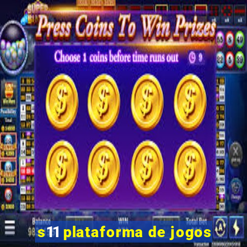s11 plataforma de jogos
