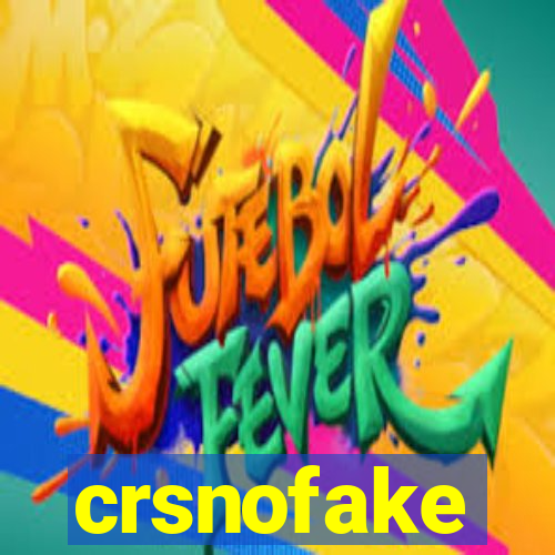 crsnofake