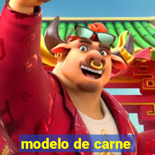 modelo de carne