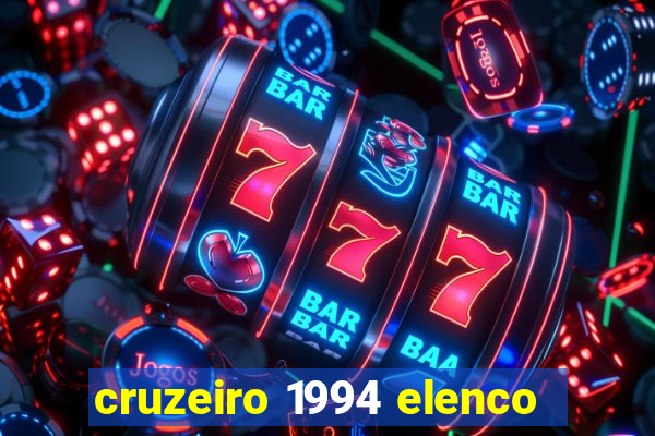 cruzeiro 1994 elenco