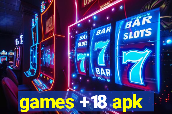 games +18 apk