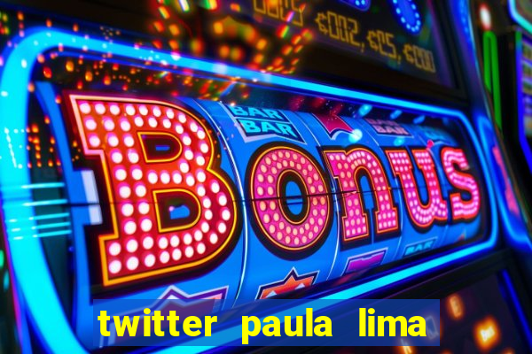 twitter paula lima musa do corinthians