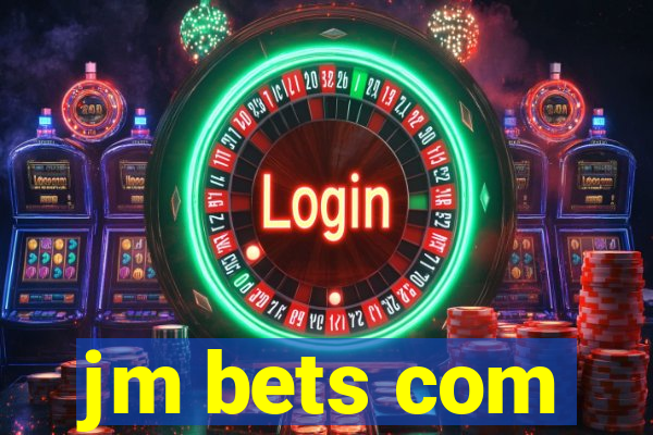jm bets com
