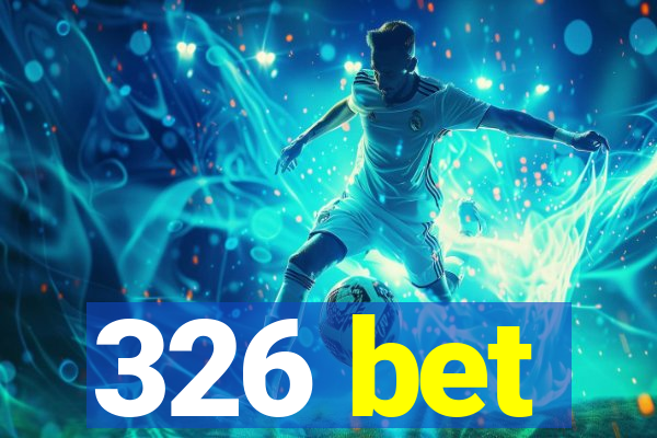 326 bet