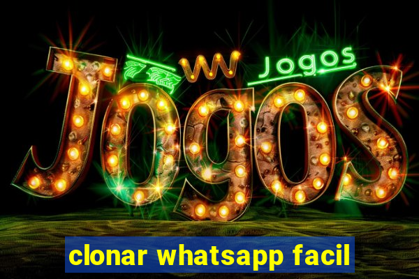 clonar whatsapp facil