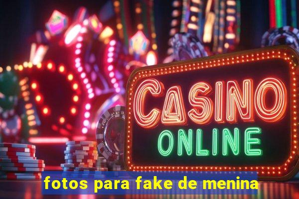 fotos para fake de menina